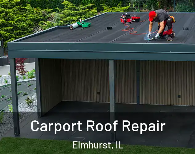  Carport Roof Repair Elmhurst, IL