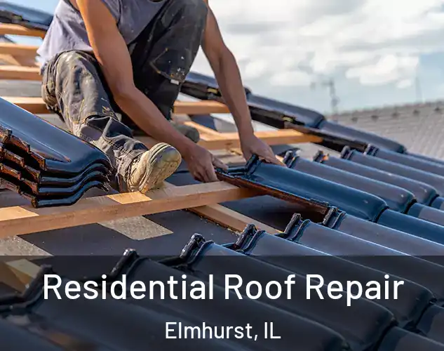  Residential Roof Repair Elmhurst, IL
