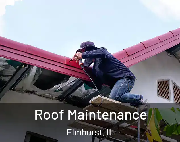  Roof Maintenance Elmhurst, IL