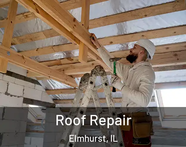  Roof Repair Elmhurst, IL
