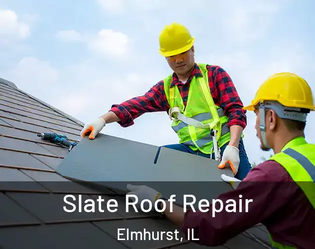  Slate Roof Repair Elmhurst, IL